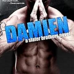 [GET] [PDF EBOOK EPUB KINDLE] DAMIEN (Slater Brothers Book 5) by L.A. Casey,Editing4Indies 📍