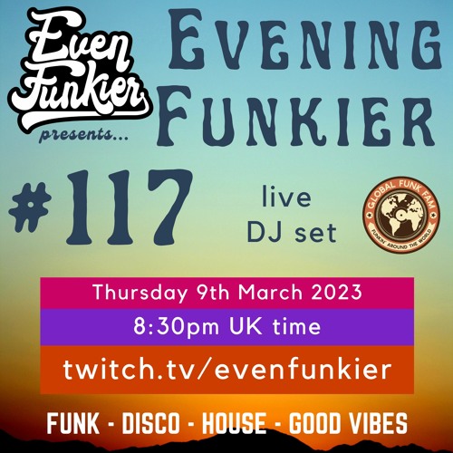 Evening Funkier Episode 117 - 9th March 2023