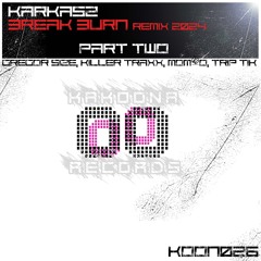 Break Burn (Killer Traxx Remix)