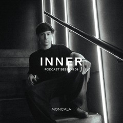 Inner Podcast @ Moncala [09]