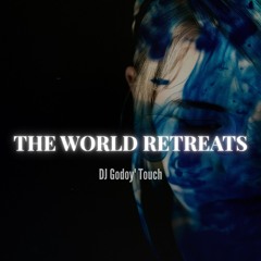 David O'Dowda - The World Retreats (Godoy' Touch)