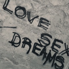 LOVE SEX DREAMS