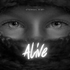 ETERNAL RIOT - ALIVE