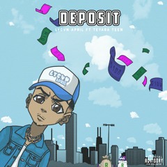 DEPOSIT (feat. TeyaraTeen) [Prod. 16Donatello]