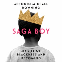 Saga Boy - Antonio Michael Downing