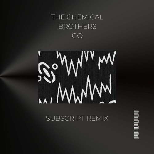 The Chemical Brothers - GO! (Subscript Remix) [FREE DOWNLOAD]
