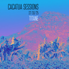Cacatua Sessions - 17/10/25