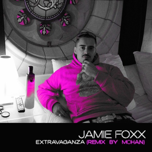 JAMIE FOX feat. KANYA WEST / XTRAVAGANZA ☆【JAMIE FOXX