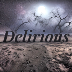 Delirious