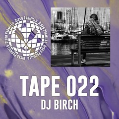 Disko Promillo Tape 022 - DJ BIRCH