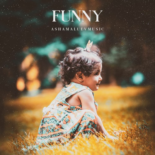 Stream Funny - Happy and Children's Background Music For Videos (Download  MP3) by AShamaluevMusic | Listen online for free on SoundCloud