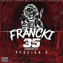 EL FRANCKI (35 CHUCKIS) [V4]