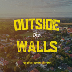 Outside the Walls (Week 2) - 11/9/2025