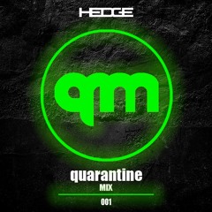 Quarantine Mix 001