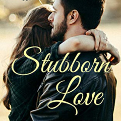 [Get] PDF 📗 Stubborn Love: A Murphy Brothers Story (Murphy Brothers Stories Book 5)