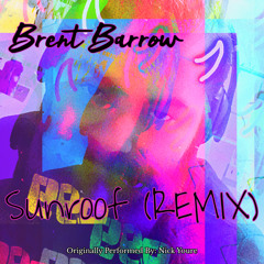Brent Barrow - Sunroof(Remix).wav