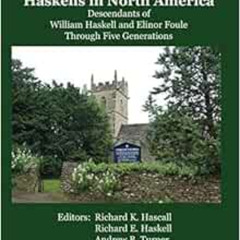GET PDF 📔 Haskells in North America: Descendants of William Haskell and Elinor Foule