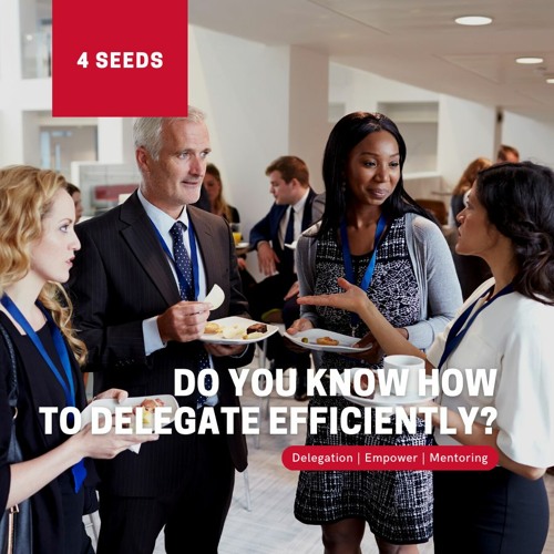 How to delegate efficiently