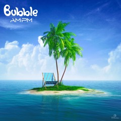 Bubble - Ampm