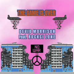 THE GAME IS OVER (feat. Rocksi Lone)