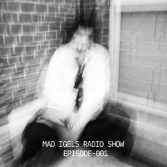 MAD IGELS RADIO SHOW EPISODE 001 (Sonntag)