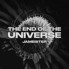 The End Of The Universe