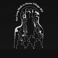 Long Walk to Home Village SE3