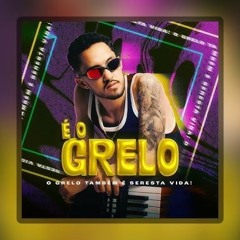 É o Grelo - SÔ FÉ - Versão BH - Al3x Original - 2024