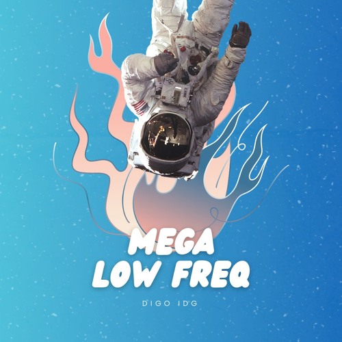 Mega Low Freq (Diguera)