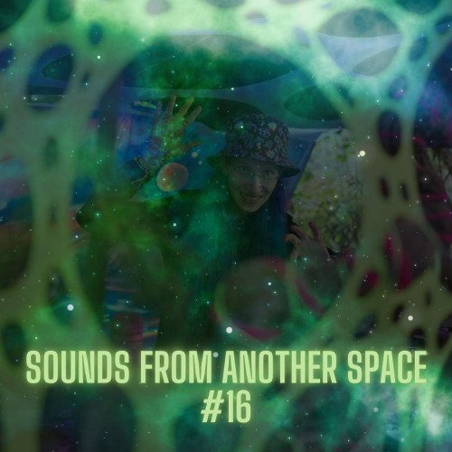 Sounds From another Space #16 by Spectral Synchronicity