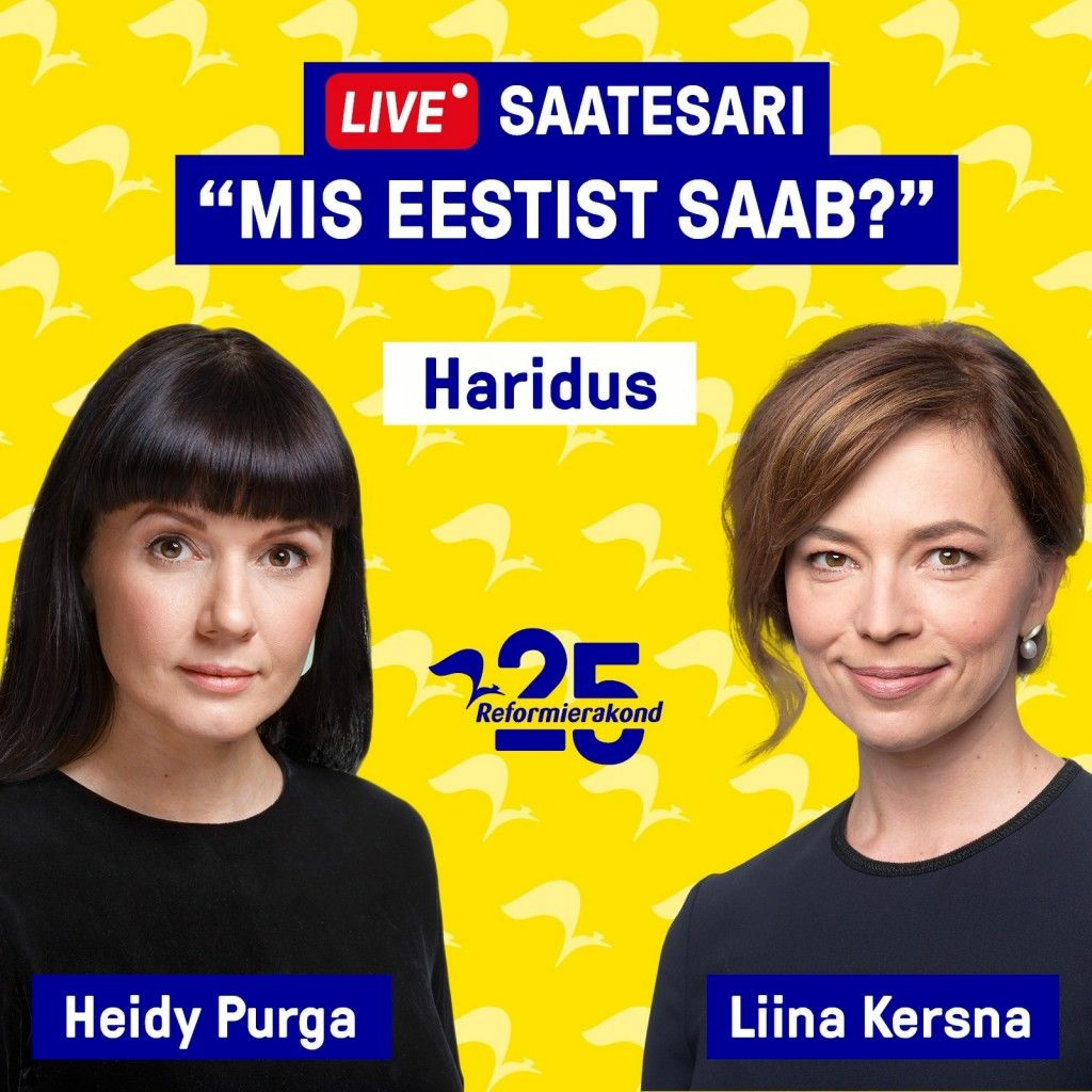 Mis Eestist saab? Haridus - Heidy Purga ja Liina Kersna