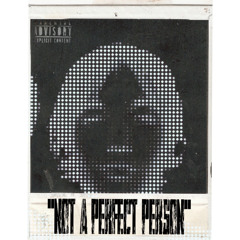 “not a perfect person” (prod.csl1)
