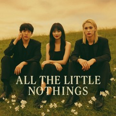 All the Little Nothings