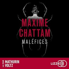 Livre Audio Gratuit 🎧 : Maléfices, De Maxime Chattam