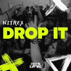 NITREX - Drop It [OUT NOW]