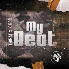 T - BEAT X K.ROB - MY BEAT 2k23 [Best Of Remix Records]