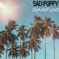 Sad Puppy - Summer Love