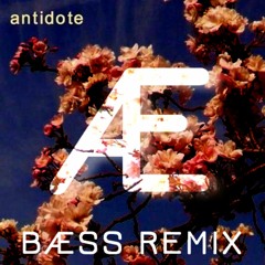 ORION SUN - ANTIDOTE (BÆSS REMIX)