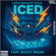 Iced ft. Gucci Mane