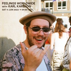 Feelings Worldwide with Karl Karlson - 11 June 2022