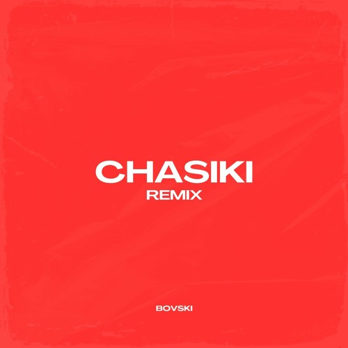 CHASIKI / Часики (BOVSKI Remix) [OUT NOW]