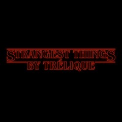 Strangest Things (unmastered)