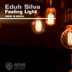 Feeling Light (Eduh Silva Original Mix 2022)