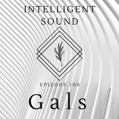 Intelligent Sound By Gals. Episode 100