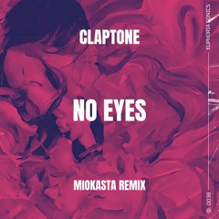 Claptone - No Eyes (Miokasta Remix)