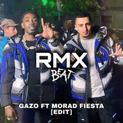 Morade & Gazo Fiesta [RemixBeat] Edit