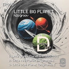 LIttle BLUE planet (Original Mix)