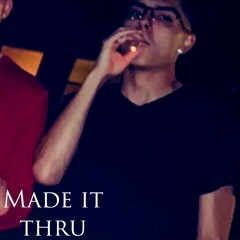 Made It Thru