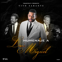 Homenaje a Luis Miguel