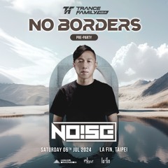TRANCE FAMILY ASIA - NO BORDERS - @ Lafin - 06th JUL 2024